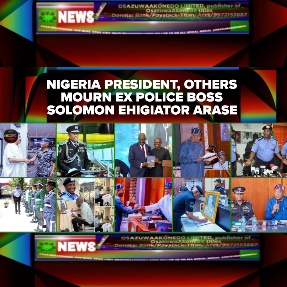 Nigeria President, Others Mourn Ex Police Boss Solomon Ehigiator Arase